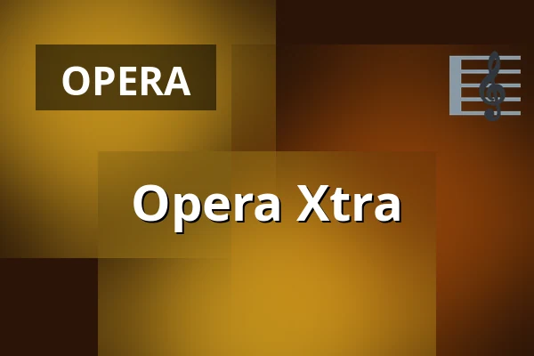Opera Xtra — Opernhaus Bonn, Bonn