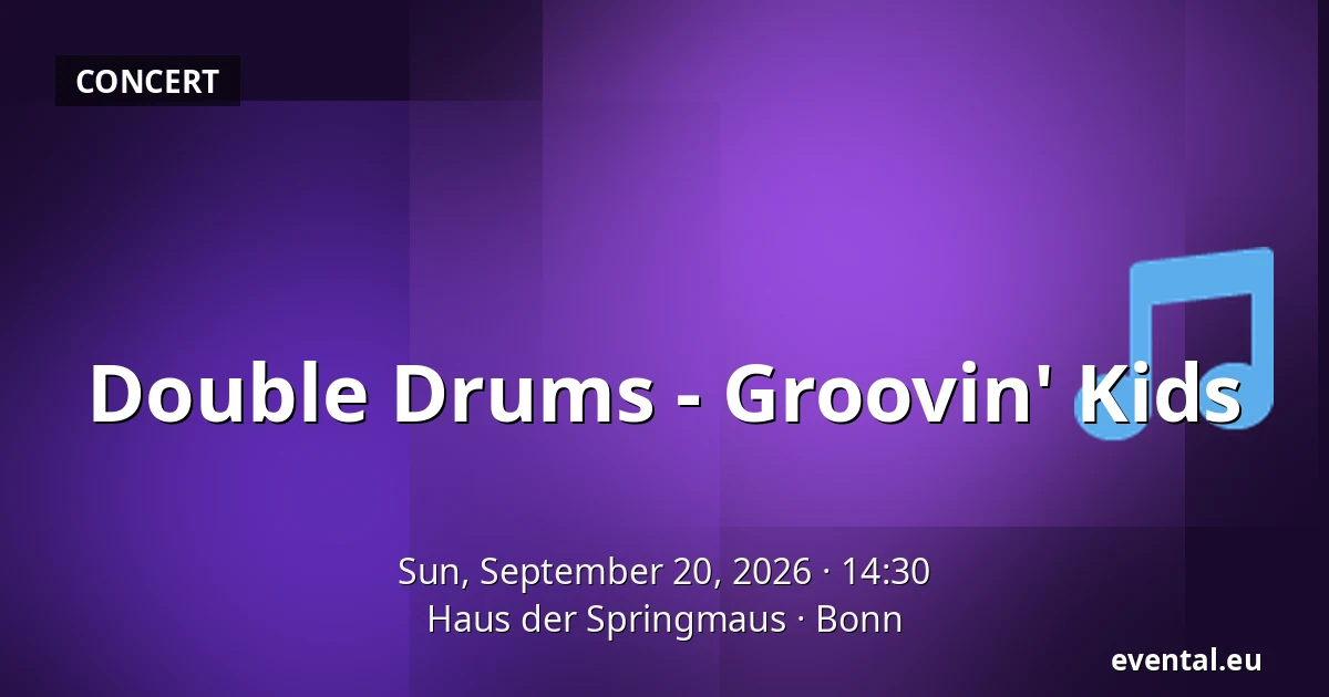 Double Drums - Groovin' Kids — Haus der Springmaus, Bonn