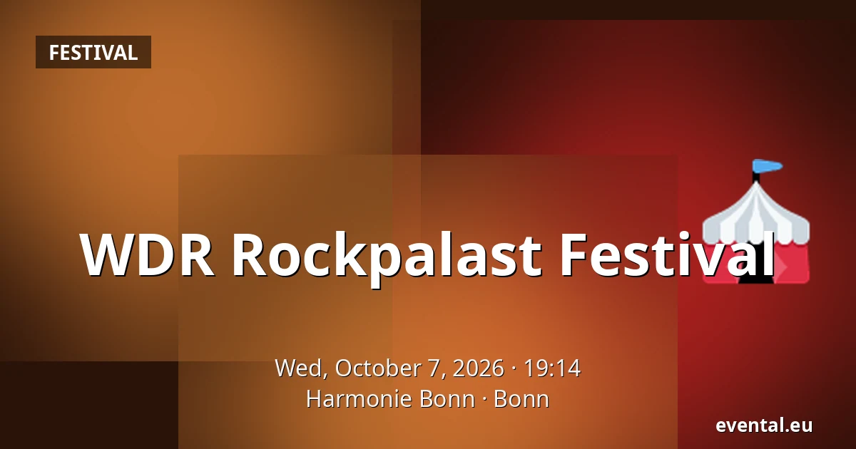 WDR Rockpalast Festival — Harmonie Bonn, Bonn