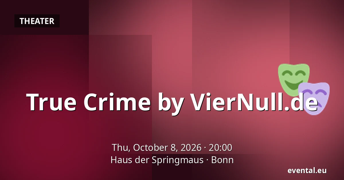 True Crime by VierNull.de — Haus der Springmaus, Bonn