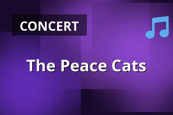 The Peace Cats — Harmonie Bonn, Bonn