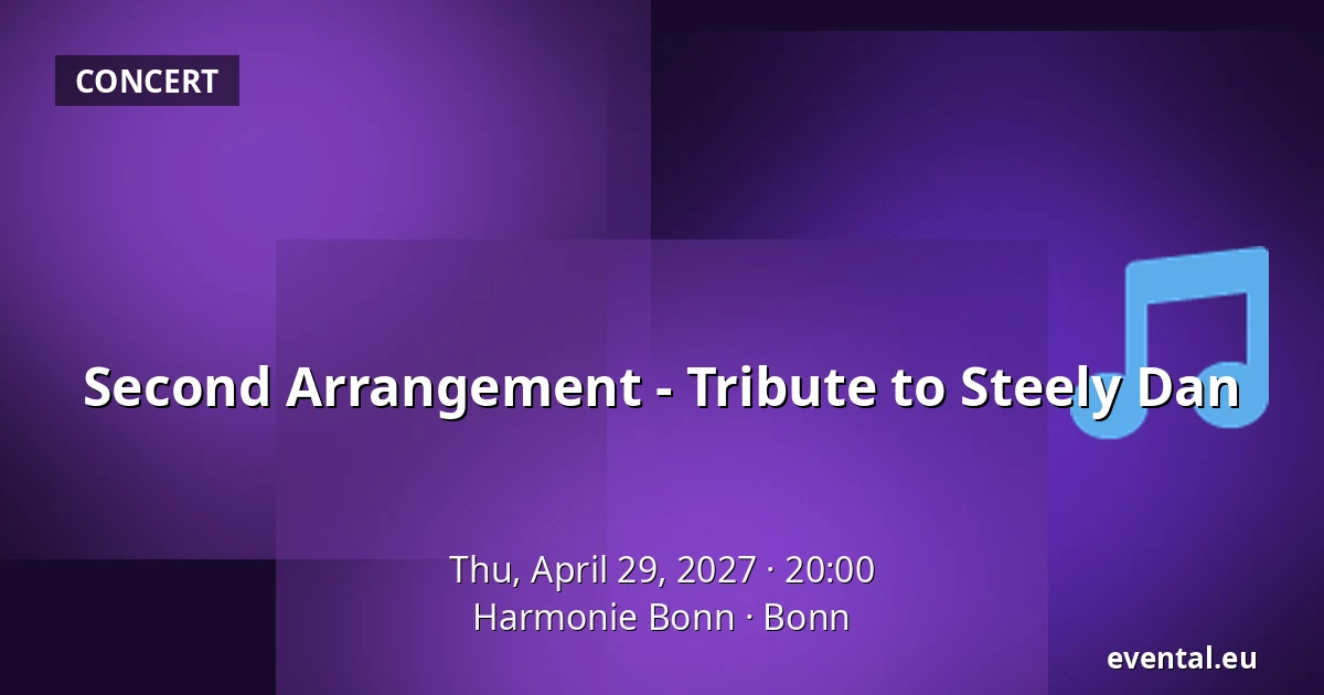 Second Arrangement - Tribute to Steely Dan — Harmonie Bonn, Bonn