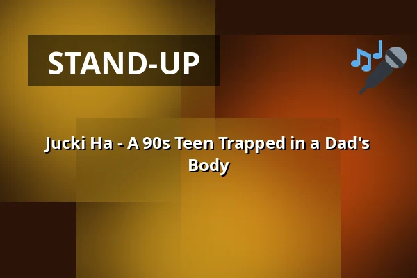 Jucki Ha - A 90s Teen Trapped in a Dad's Body — Kultur- und Kommunikationszentrum Brunsviga, Braunschweig