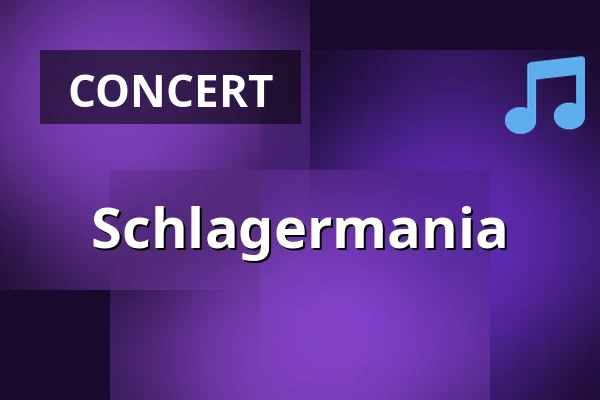 Schlagermania — Seebühne Bregenz, Bregenz
