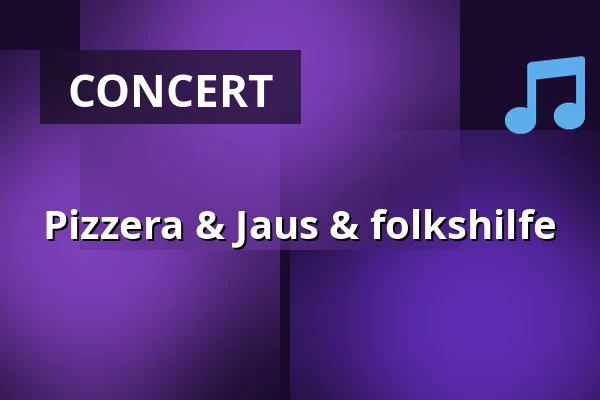 Pizzera & Jaus & folkshilfe — Bregenzer Festspiel- und Kongresshaus, Bregenz