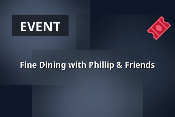 Fine Dining with Phillip & Friends — Theater Bremen, Bremen