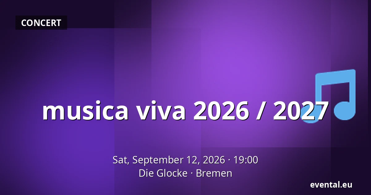 musica viva 2026 / 2027 — Die Glocke, Bremen