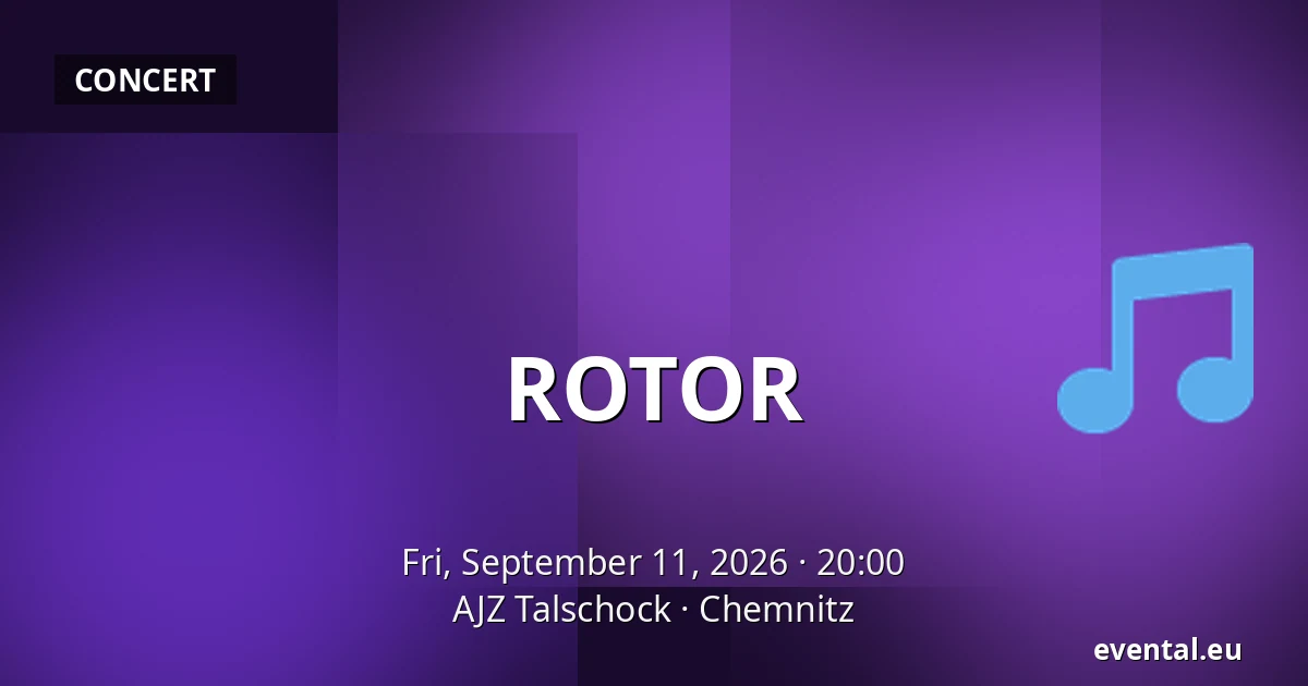 ROTOR — AJZ Talschock, Chemnitz