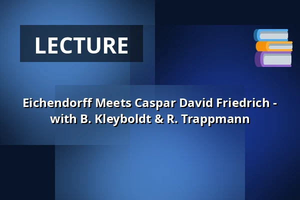 Eichendorff Meets Caspar David Friedrich - with B. Kleyboldt & R. Trappmann — Roto Theater, Dortmund