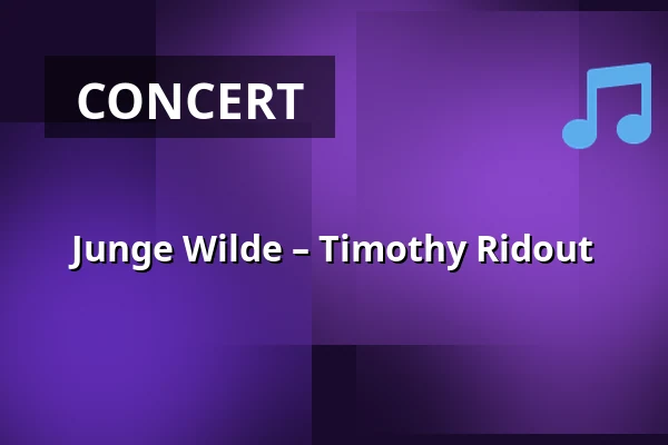 Junge Wilde – Timothy Ridout — Konzerthaus Dortmund, Dortmund