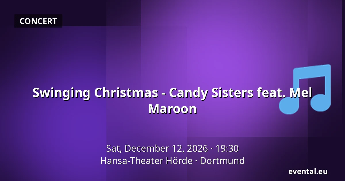 Swinging Christmas - Candy Sisters feat. Mel Maroon — Hansa-Theater Hörde, Dortmund