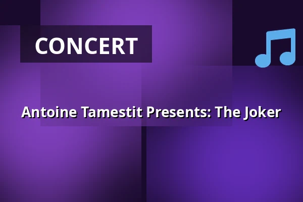 Antoine Tamestit Presents: The Joker — Konzerthaus Dortmund, Dortmund