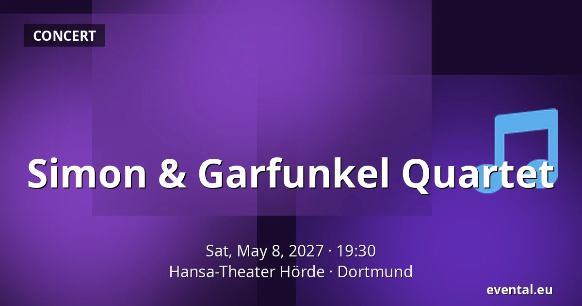 Simon & Garfunkel Quartet — Hansa-Theater Hörde, Dortmund