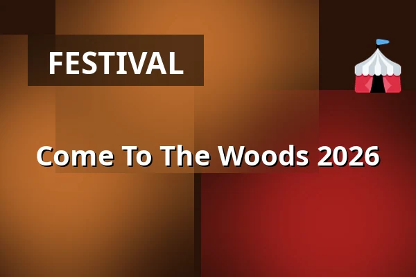 Come To The Woods 2026 — Konzertplatz Weißer Hirsch, Dresden