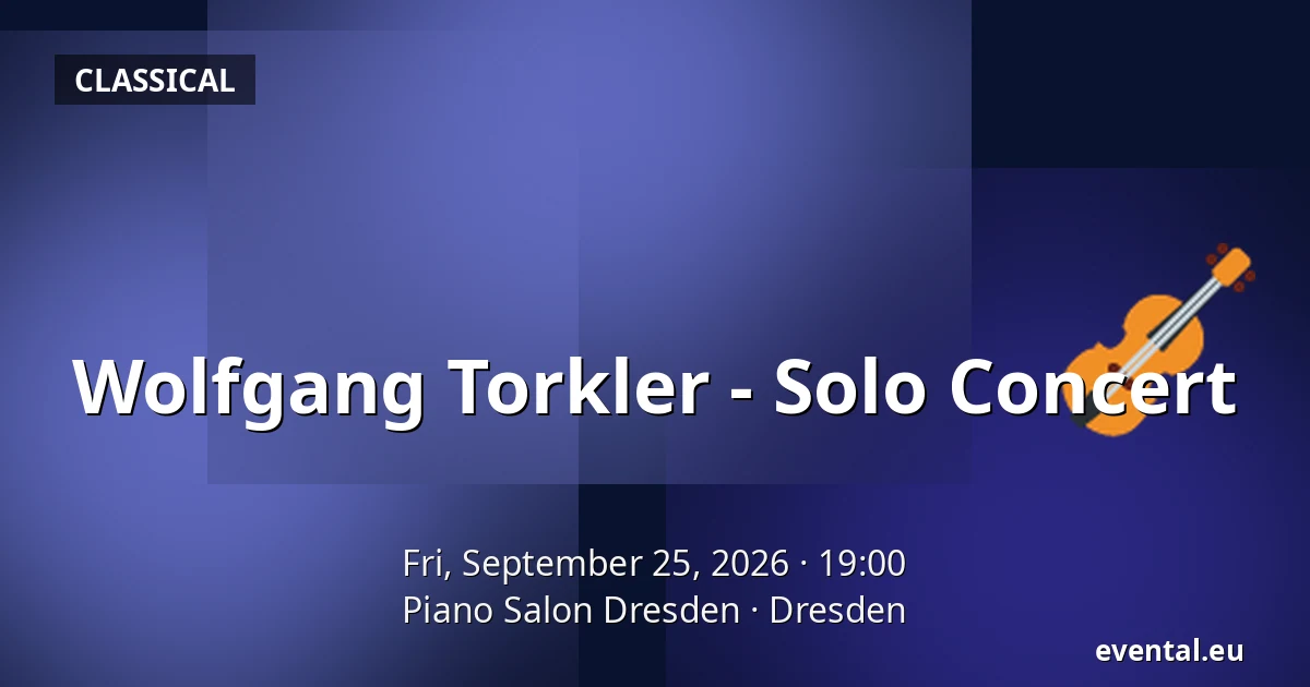 Wolfgang Torkler - Solo Concert — Piano Salon Dresden, Dresden