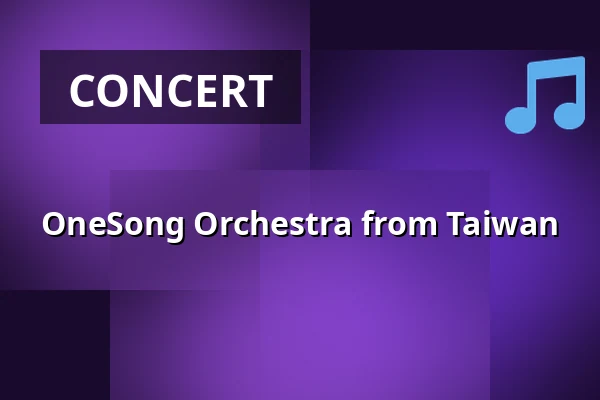 OneSong Orchestra from Taiwan — Kulturpalast Dresden, Dresden