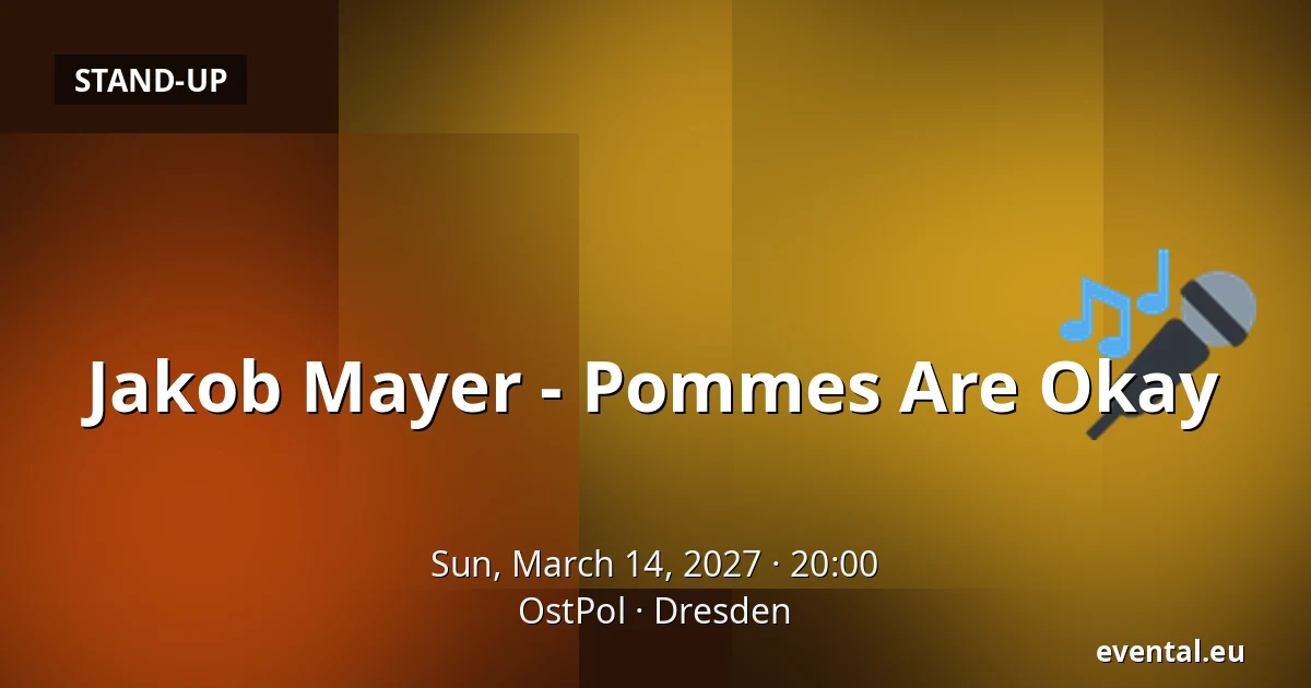 Jakob Mayer - Pommes Are Okay — OstPol, Dresden