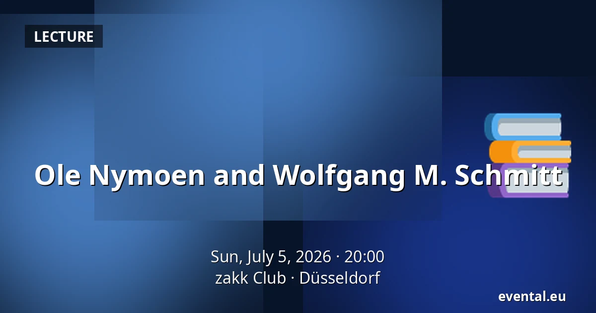 Ole Nymoen and Wolfgang M. Schmitt — zakk Club, Düsseldorf