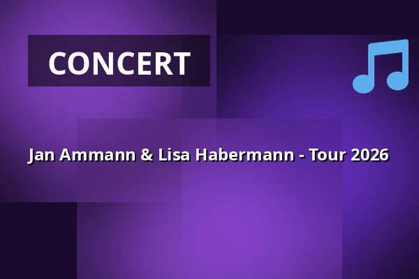 Jan Ammann & Lisa Habermann - Tour 2026 — Capitol Theater, Düsseldorf