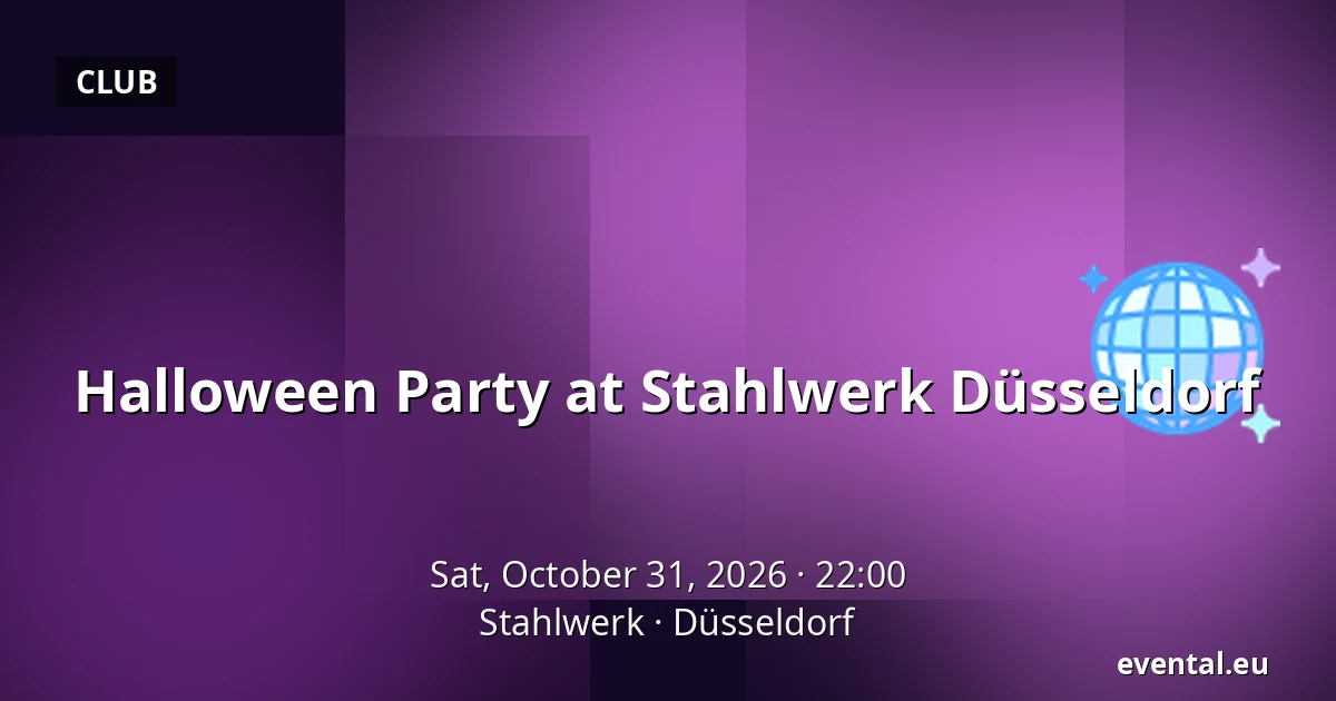 Halloween Party at Stahlwerk Düsseldorf — Stahlwerk, Düsseldorf