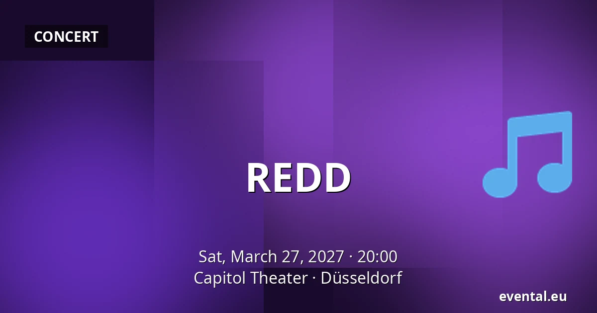 REDD — Capitol Theater, Düsseldorf