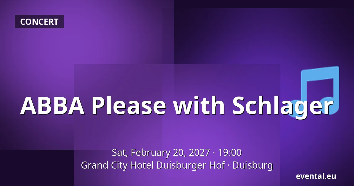 ABBA Please with Schlager — Grand City Hotel Duisburger Hof, Duisburg