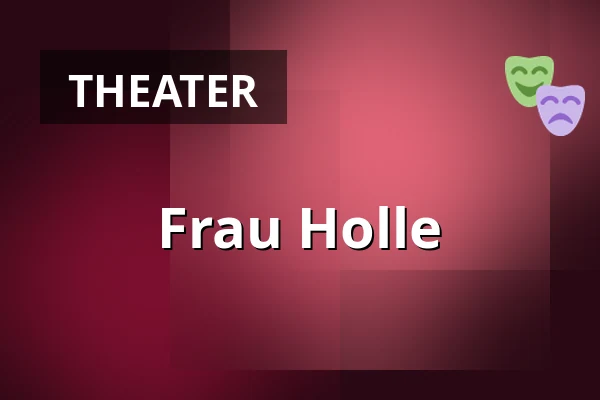 Frau Holle — Forsthaus Willrode, Erfurt