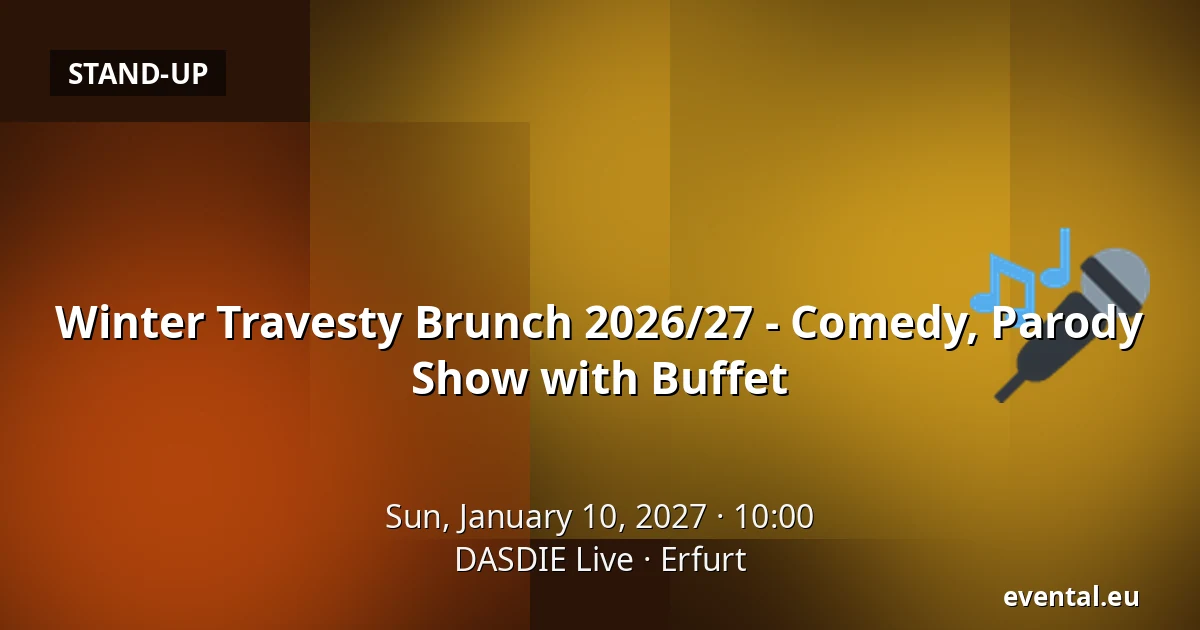 Winter Travesty Brunch 2026/27 - Comedy, Parody Show with Buffet — DASDIE Live, Erfurt