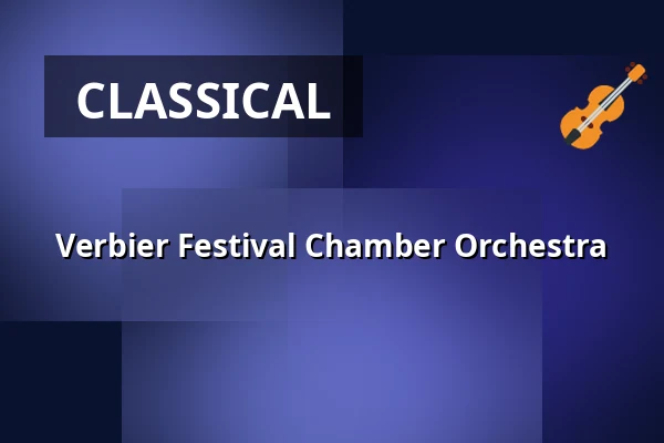 Verbier Festival Chamber Orchestra — Philharmonie Essen, Essen