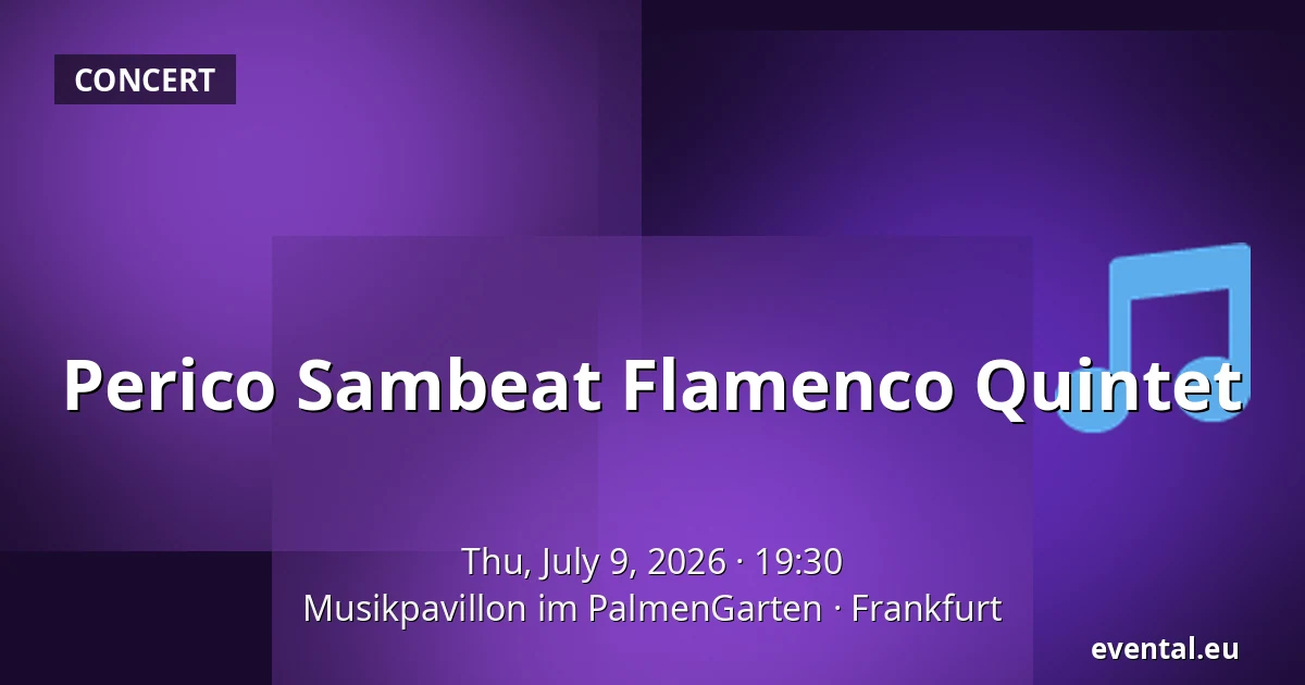 Perico Sambeat Flamenco Quintet — Musikpavillon im PalmenGarten, Frankfurt