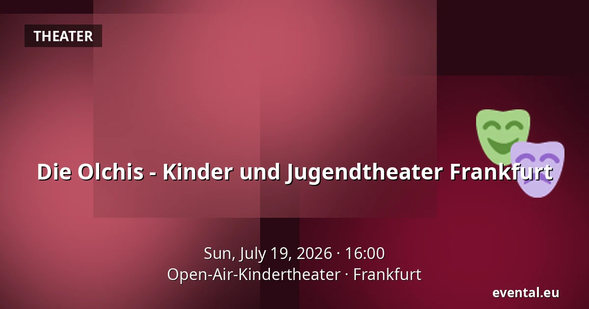 Die Olchis - Kinder und Jugendtheater Frankfurt — Open-Air-Kindertheater, Frankfurt