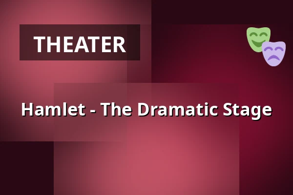 Hamlet - The Dramatic Stage — Grüneburgpark, Frankfurt