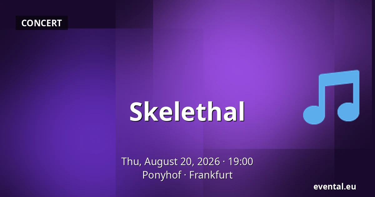 Skelethal — Ponyhof, Frankfurt