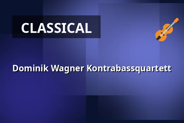 Dominik Wagner Kontrabassquartett — Alte Oper Frankfurt, Frankfurt