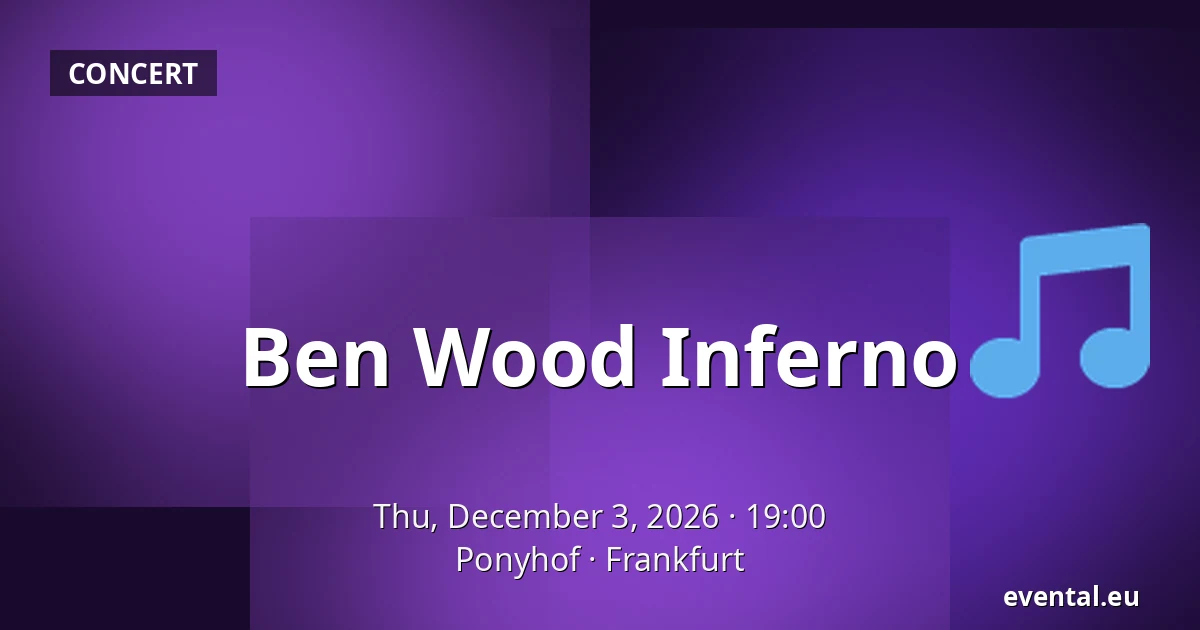 Ben Wood Inferno — Ponyhof, Frankfurt