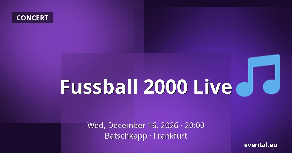 Fussball 2000 Live — Batschkapp, Frankfurt