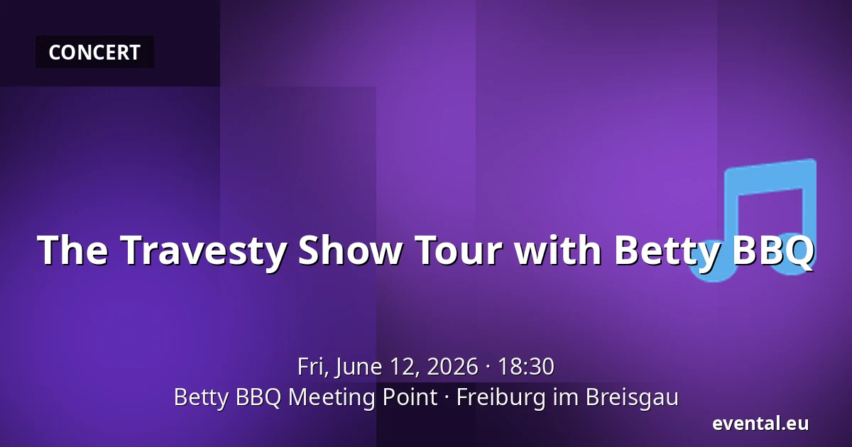 The Travesty Show Tour with Betty BBQ — Betty BBQ Meeting Point, Freiburg im Breisgau
