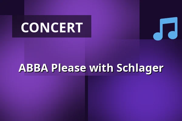 ABBA Please with Schlager — Mercure Hotel Hagen, Hagen