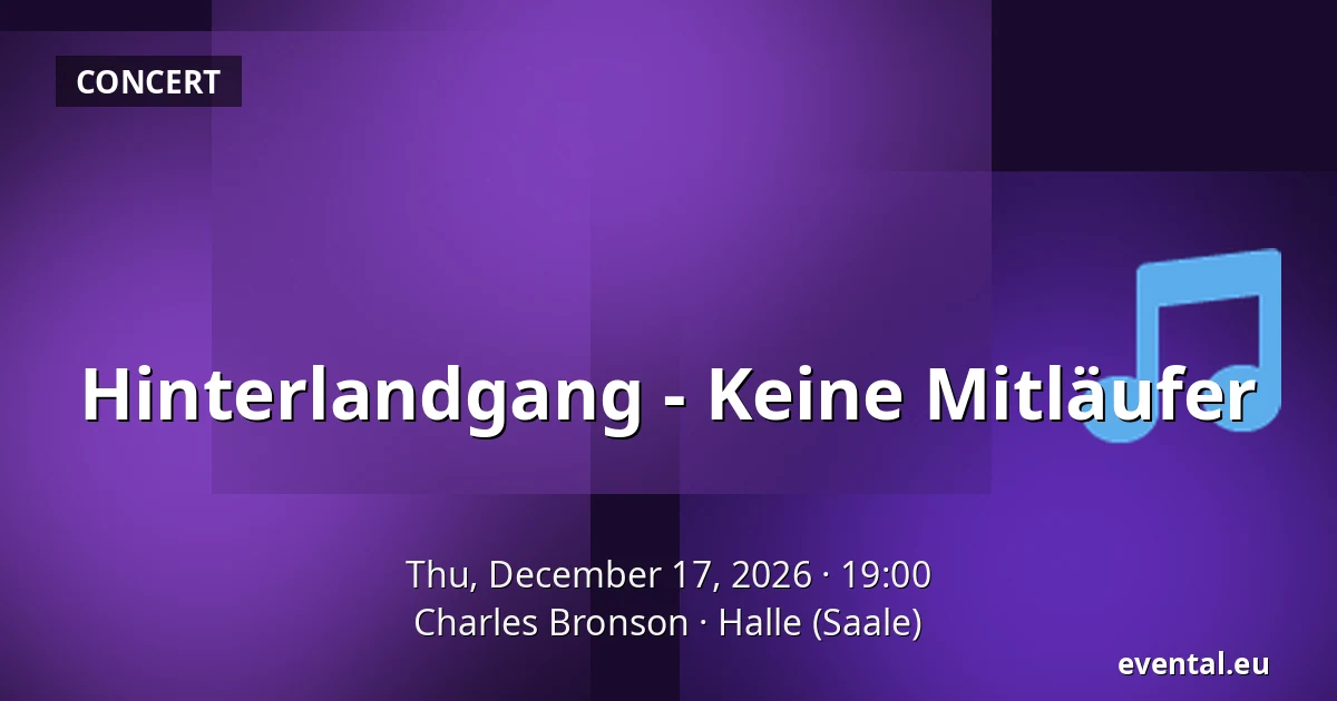 Hinterlandgang - Keine Mitläufer — Charles Bronson, Halle (Saale)