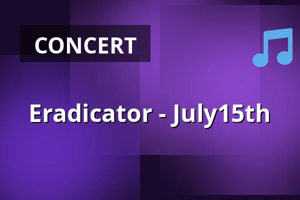 Eradicator - July15th — LOGO Hamburg, Hamburg