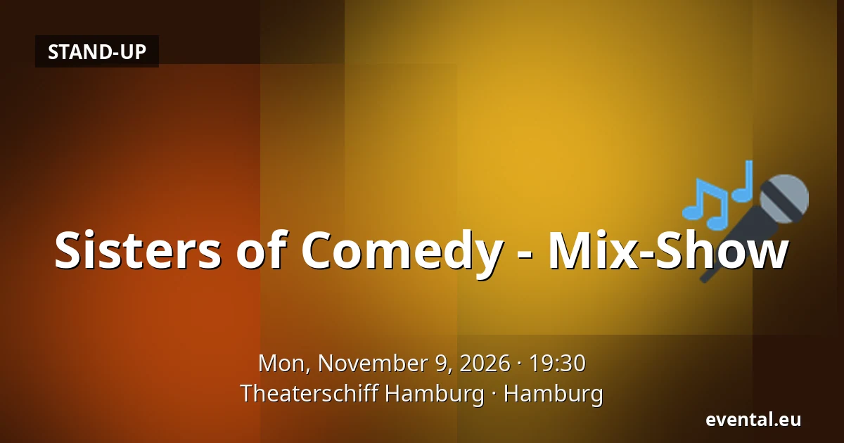 Sisters of Comedy - Mix-Show — Theaterschiff Hamburg, Hamburg