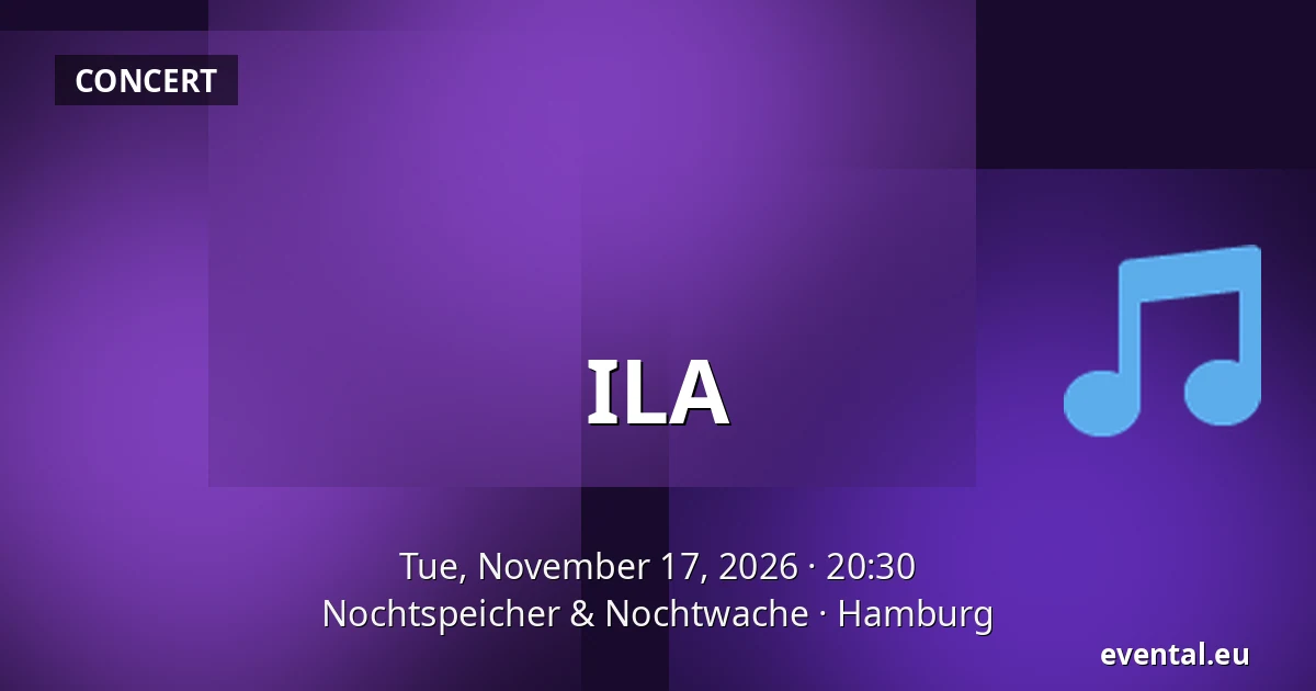 ILA — Nochtspeicher & Nochtwache, Hamburg