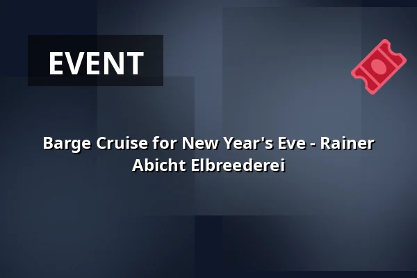 Barge Cruise for New Year's Eve - Rainer Abicht Elbreederei — Schiff, Hamburg