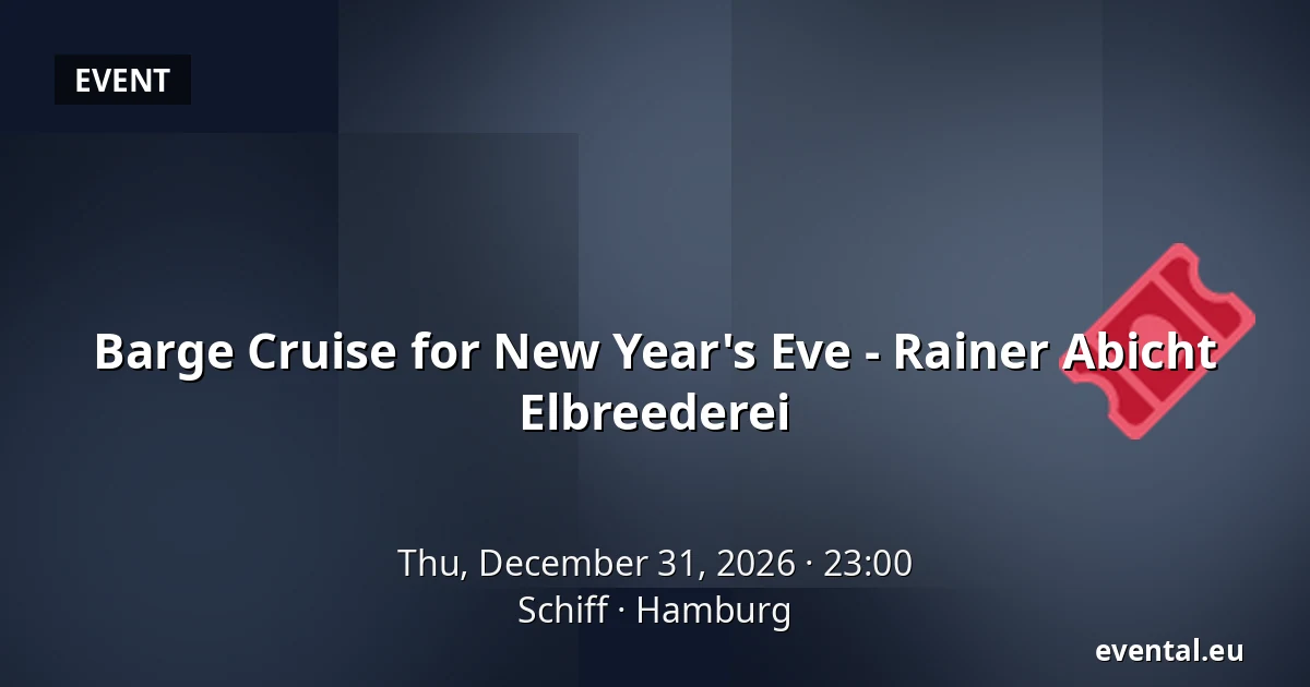 Barge Cruise for New Year's Eve - Rainer Abicht Elbreederei — Schiff, Hamburg