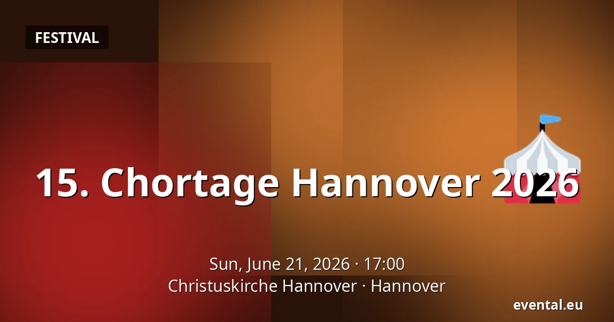 15. Chortage Hannover 2026 — Christuskirche Hannover, Hannover