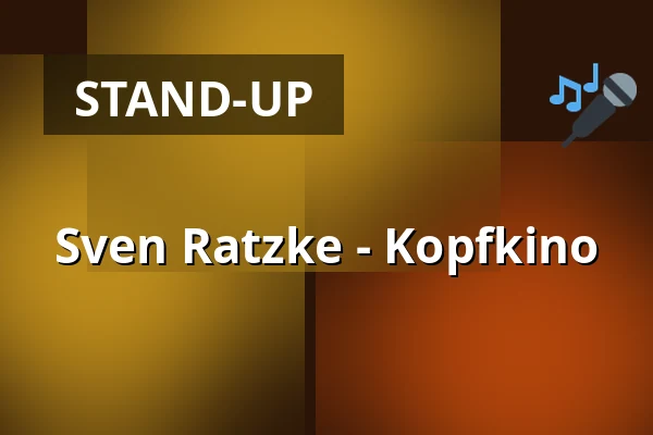 Sven Ratzke - Kopfkino — Künstlerhaus Hannover, Hannover