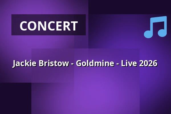 Jackie Bristow - Goldmine - Live 2026 — Jazzclub Karlsruhe e.V., Karlsruhe