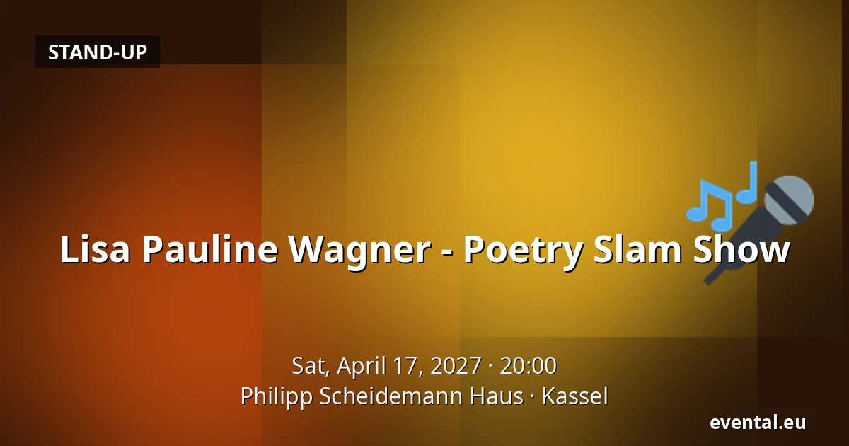 Lisa Pauline Wagner - Poetry Slam Show — Philipp Scheidemann Haus, Kassel
