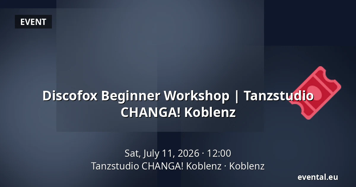 Discofox Beginner Workshop | Tanzstudio CHANGA! Koblenz — Tanzstudio CHANGA! Koblenz, Koblenz
