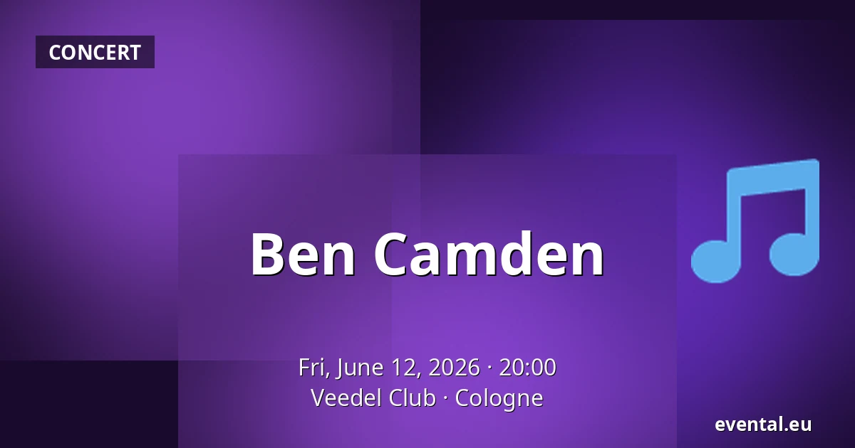 Ben Camden — Veedel Club, Cologne